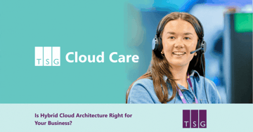 Is Hybrid Cloud Architecture Right for Your Business?&nbsp;