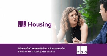 Microsoft Customer Voice: A Futureproofed Solution for Housing Associations