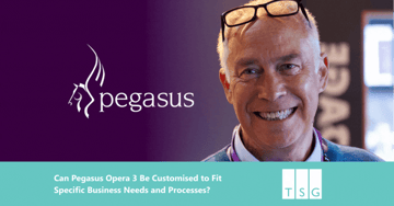 Can Pegasus Opera 3 Be Customised to Fit Specific Business Needs and Processes? 