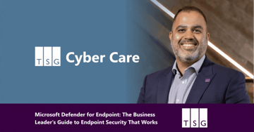 Microsoft Defender for Endpoint: The Business Leader's Guide to Endpoint Security That Works