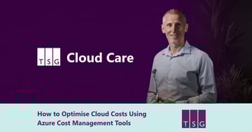 How to Optimise Cloud Costs Using Azure Cost Management Tools
